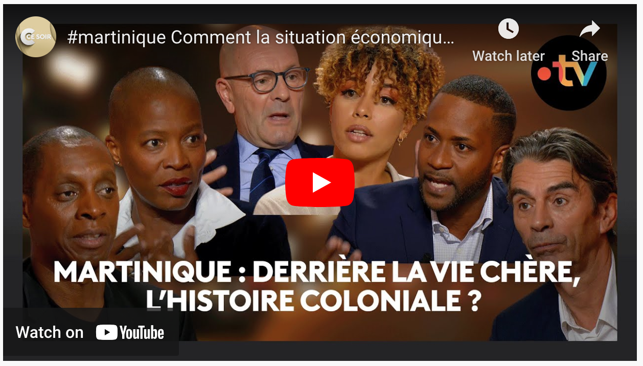 “C ce soir” du 16 Octobre 2024 – Martinique : derrière la vie chère, l’histoire coloniale ?